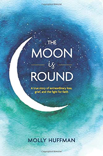 The Moon is Round (Used Book) - Molly Huffman