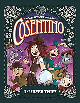 The Mysterious World of Cosentino: The Silver Thief (used book) - Cosentino