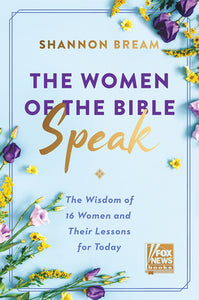 The Women of the Bible Speak (Used Hardcover) - Shannon Bream