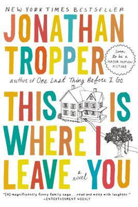 This is Where I Leave You (Used Book) - Jonathan Tropper