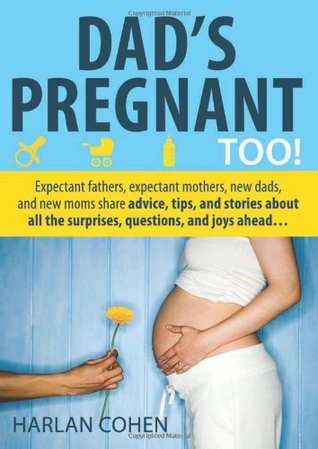 Dad's Pregnant Too! (Used Paperback) - Harlan Cohen