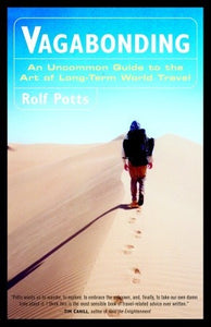 Vagabonding:  (Used Book) - Rolf Potts