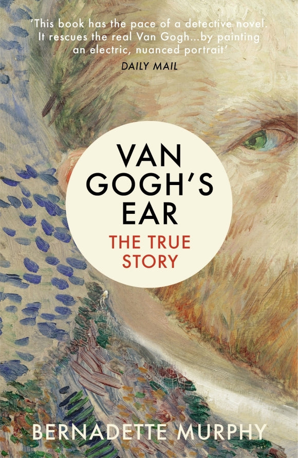 Van Gogh's Ear: The True Story: (Used Book) -