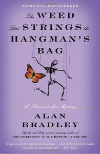 The Weed That Strings the Hangman's Bag - Alan Bradley