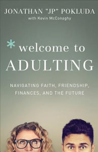 Welcome to Adulting (Used Book) - Jonathan Pokluda