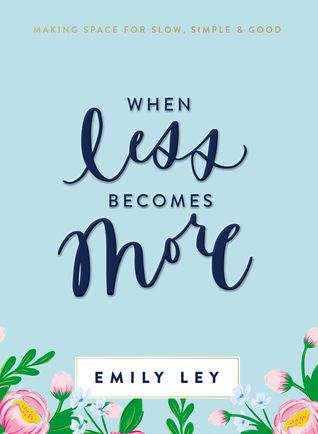 When Less Becomes More (Used Hardcover) - Emily Levy