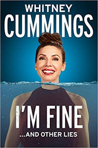 I'm Fine...And Other Lies (Used Hardcover) - Whitney Cummings
