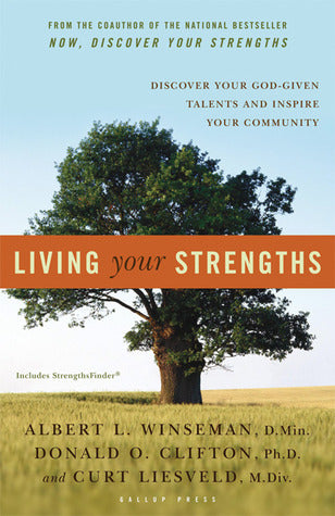 Living Your Strengths (Used Hardcover) - Albert L. Winseman, Donald O. Clifton, & Curt Liesveld